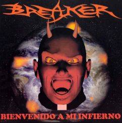 Breaker (ESP) : Bienvenido a Mi Infierno